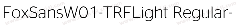 FoxSansW01-TRFLight Regular字体转换